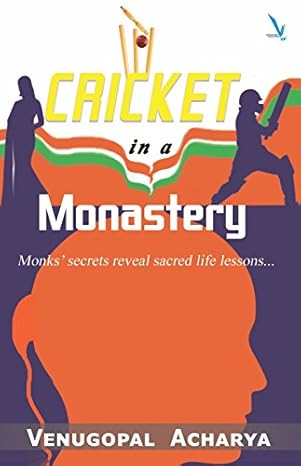 Cricket in a Monastery Paperback – 1 January 2018 by Venugopal Acharya (Author) with Jaikrit Speaker Bureau