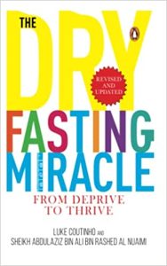 The Dry Fasting Miracle: From Deprive to Thrive