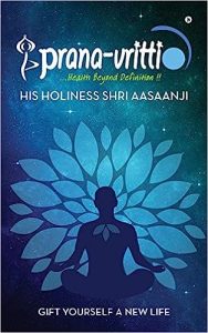 Prana-Vritti : Gift Yourself a New Life