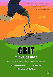 Grit: The Major Story [Paperback] Rawat, Gen. Bipin; Singh, Major DP; Ferose, VR and Jagannathan, Sriram