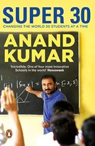 Super 30: Changing the World 30 Students at a Time